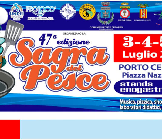 A PORTO CESAREO LA 47ª EDIZIONE DELLA “SAGRA DEL PESCE” 3-4-5 LUGLIO