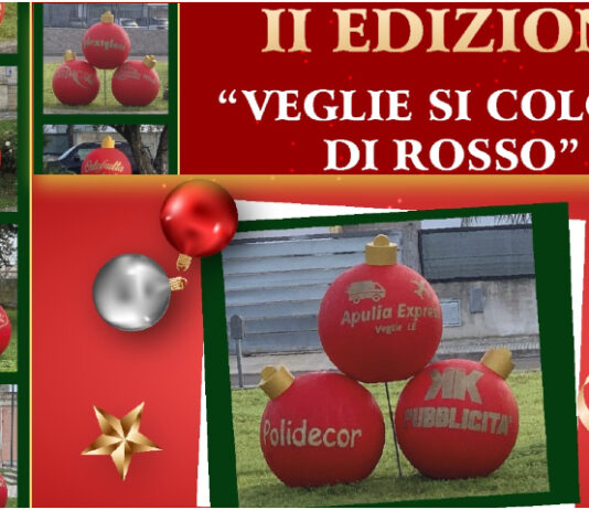 II Edizione “VEGLIE SI COLORA DI ROSSO: BELLISSIME SFERE NATALIZIE INVADONO LE STRADE CITTADINE… e non solo” – Al via le prenotazioni